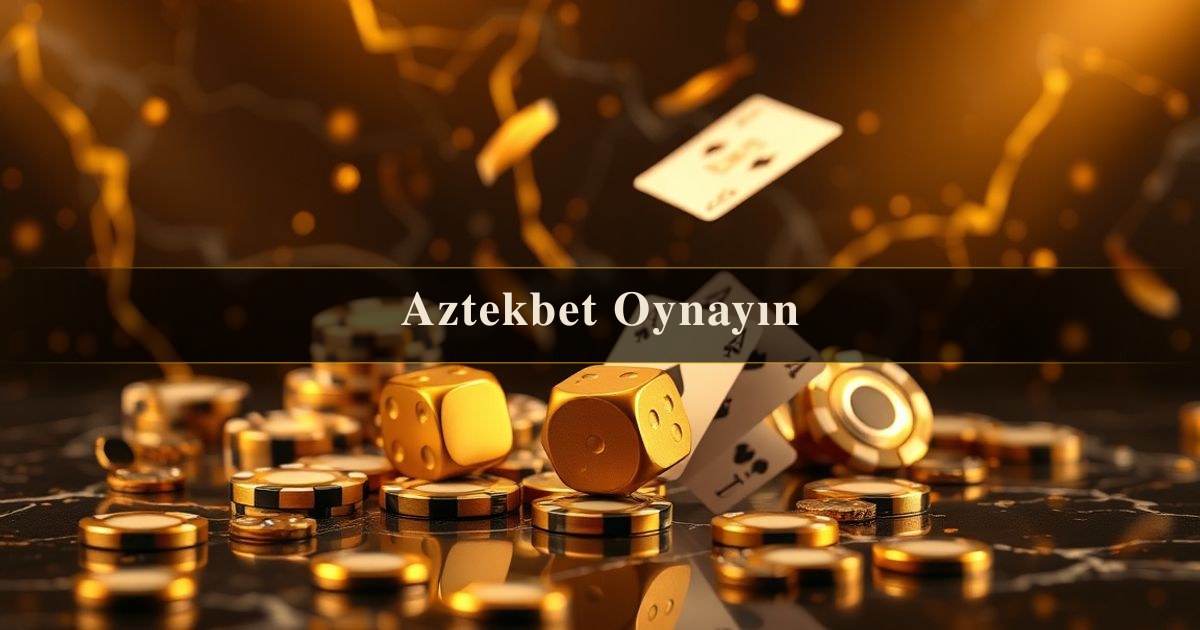 Aztekbet Oynayın