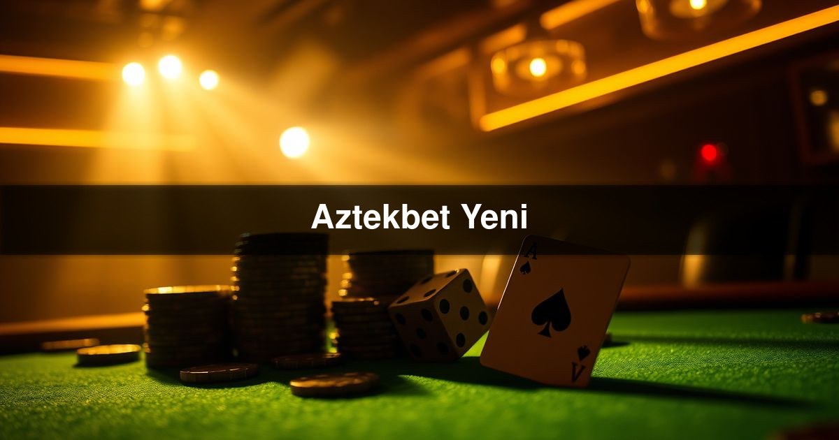 Aztekbet Yeni