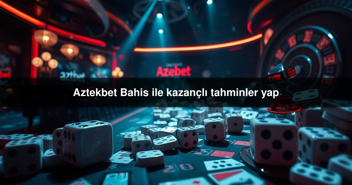Aztekbet Bahis